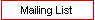 Mailing List